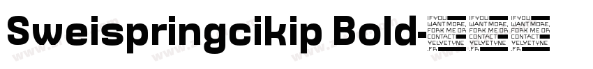 Sweispringcikip Bold字体转换